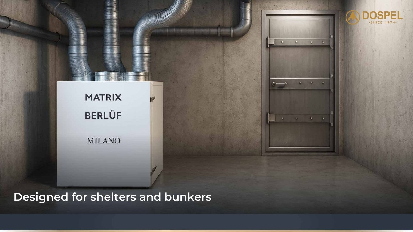 Berluf Matrix designed for shelters and bunkers banner